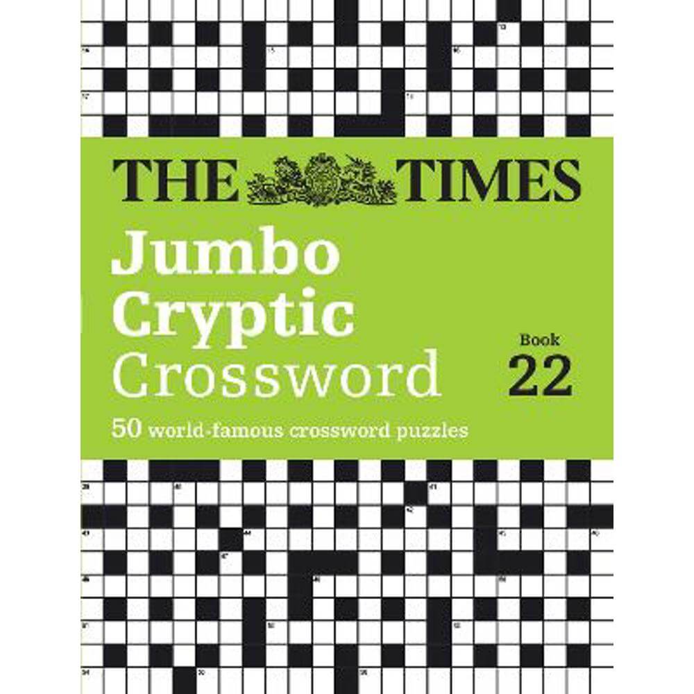 The Times Jumbo Cryptic Crossword Book 22: The world's most challenging cryptic crossword (The Times Crosswords) (Paperback) - The Times Mind Games